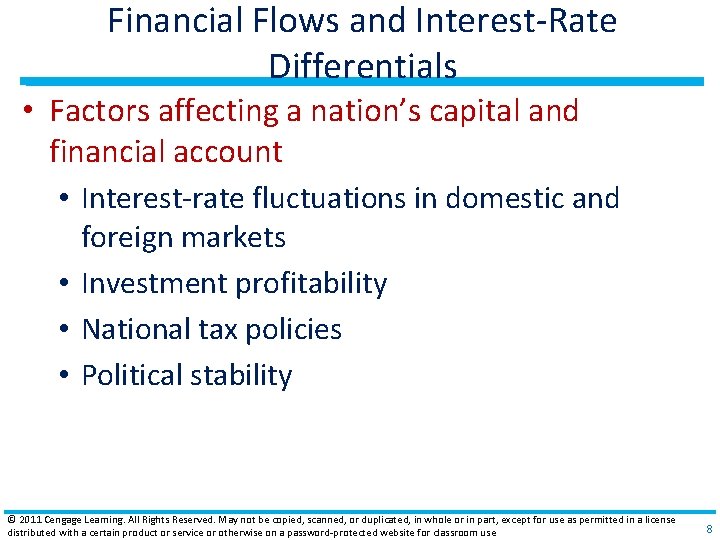 Financial Flows and Interest‐Rate Differentials • Factors affecting a nation’s capital and financial account