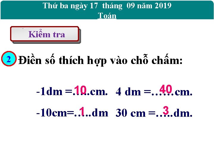 ba ngày 17 2019 ThứThứ năm 01 tháng 0909 năm 2017 Toán Kiểm tra