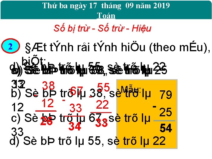 Thứ ba ngày 17 tháng 09 năm 2019 Toán Số bị trừ - Số