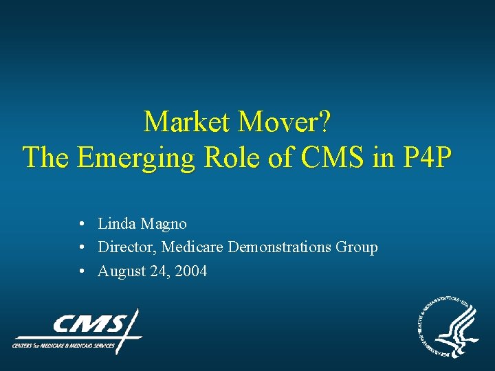 Market Mover The Emerging Role of CMS in