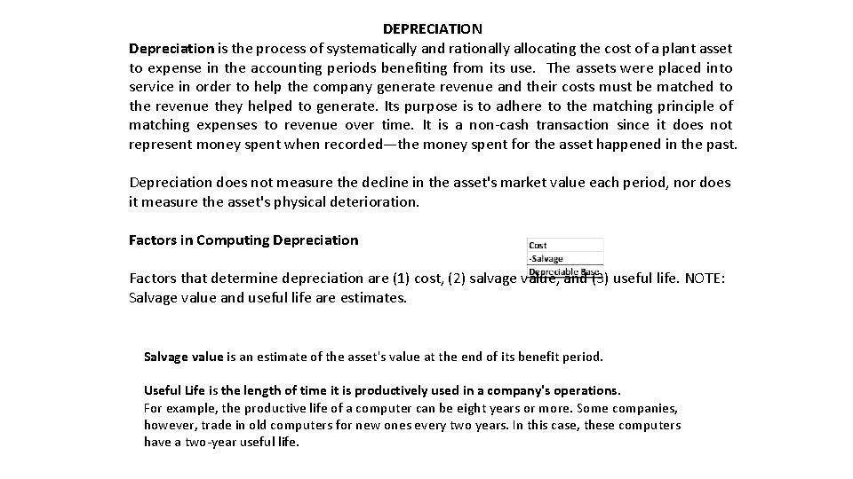 DEPRECIATION Depreciation is the process of systematically and rationally allocating the cost of a