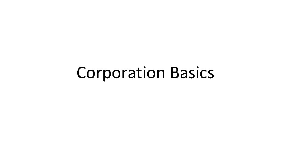 Corporation Basics 
