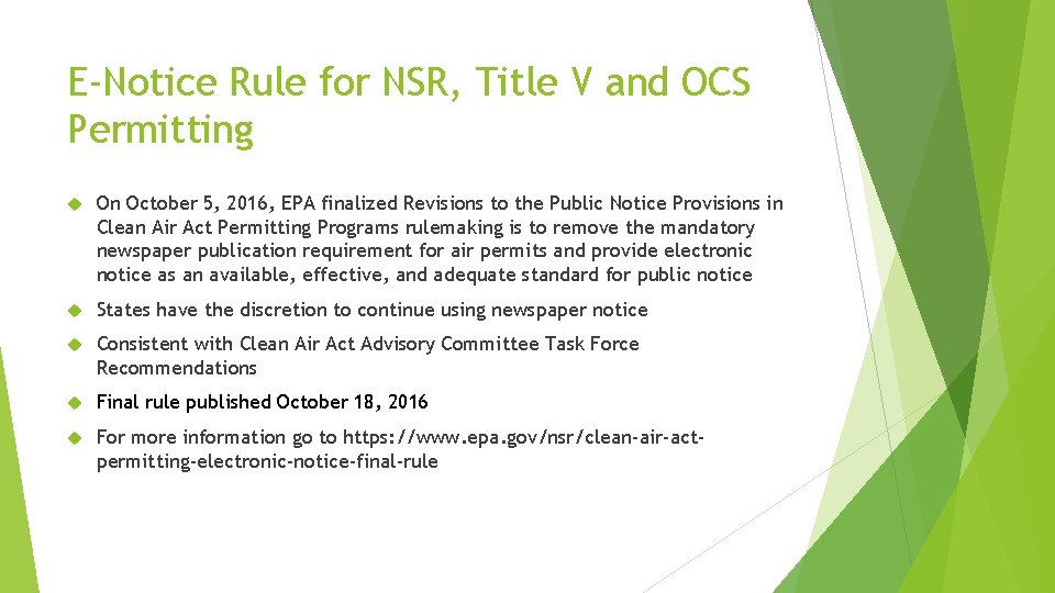 E-Notice Rule for NSR, Title V and OCS Permitting On October 5, 2016, EPA