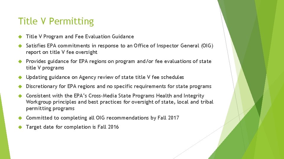 Title V Permitting Title V Program and Fee Evaluation Guidance Satisfies EPA commitments in