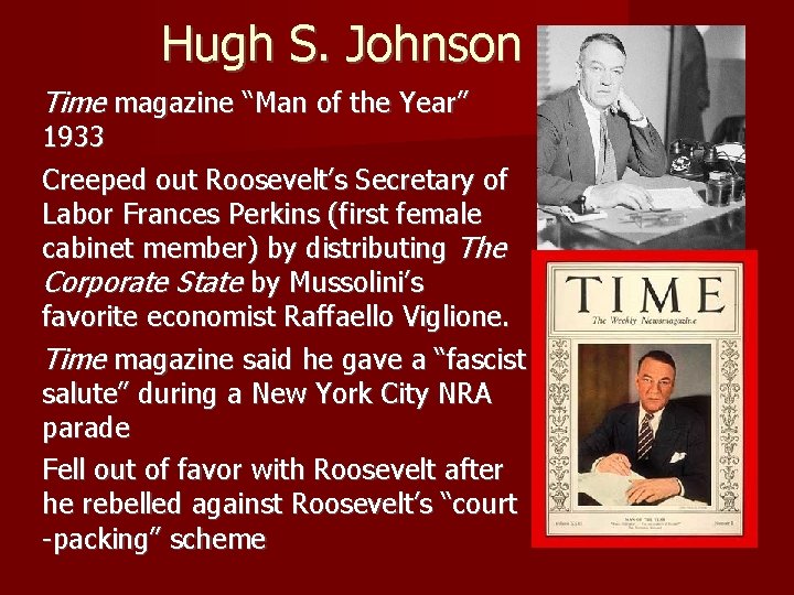 Hugh S. Johnson Time magazine “Man of the Year” 1933 Creeped out Roosevelt’s Secretary