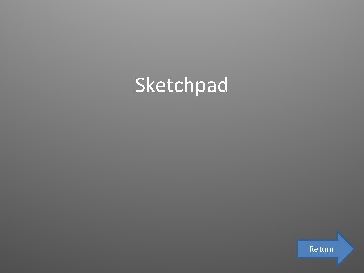 Sketchpad Return 