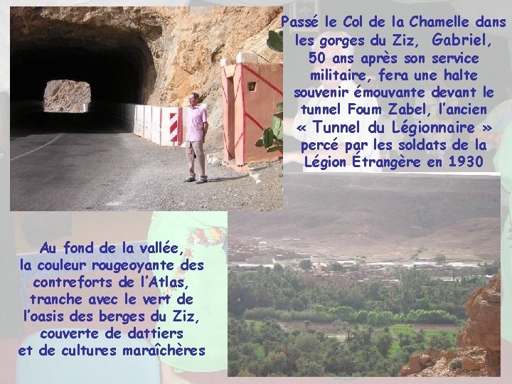 Passé le Col de la Chamelle dans les gorges du Ziz, Gabriel, 50 ans