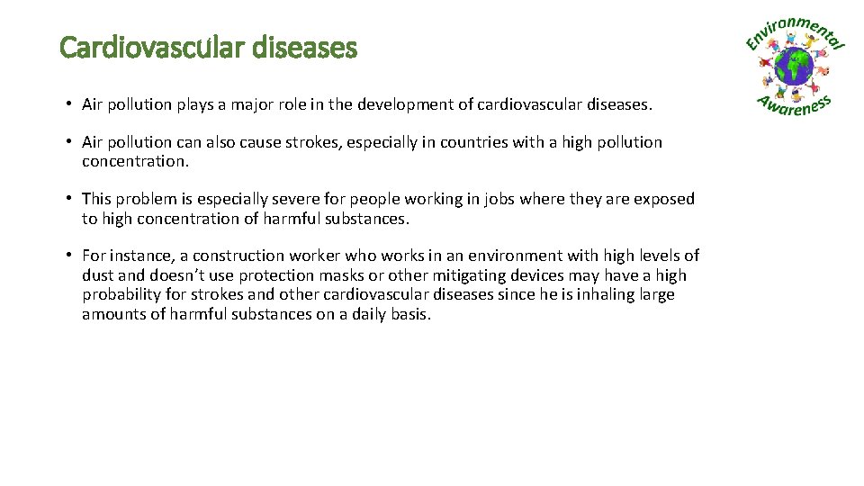 Cardiovascular diseases • Air pollution plays a major role in the development of cardiovascular