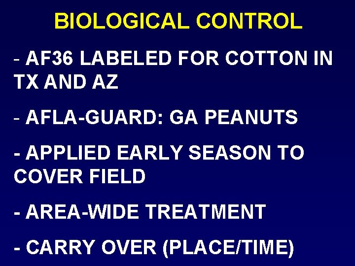 BIOLOGICAL CONTROL - AF 36 LABELED FOR COTTON IN TX AND AZ - AFLA-GUARD:
