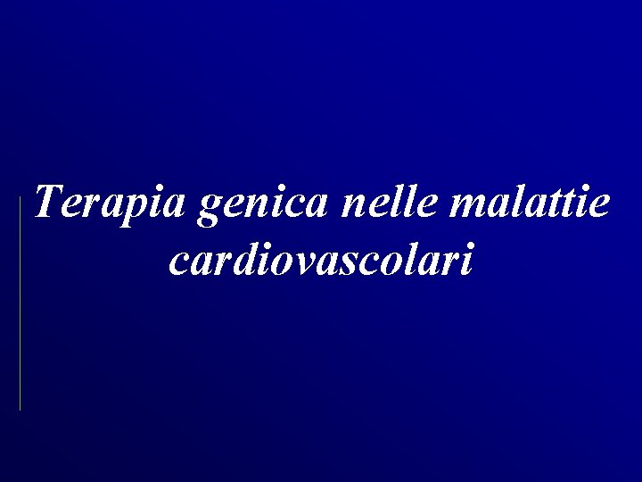 Terapia genica nelle malattie cardiovascolari 