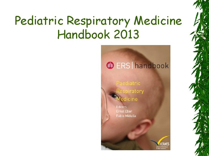Pediatric Respiratory Medicine Handbook 2013 