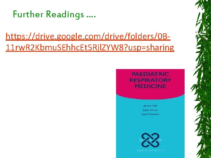 Further Readings …. https: //drive. google. com/drive/folders/0 B 11 rw. R 2 Kbmu. SEhhc.