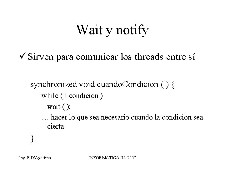 LA CLASE THREAD CONSTRUCTORES METODOS SYNCHRONIZED ANULADOS SENTENCIAS