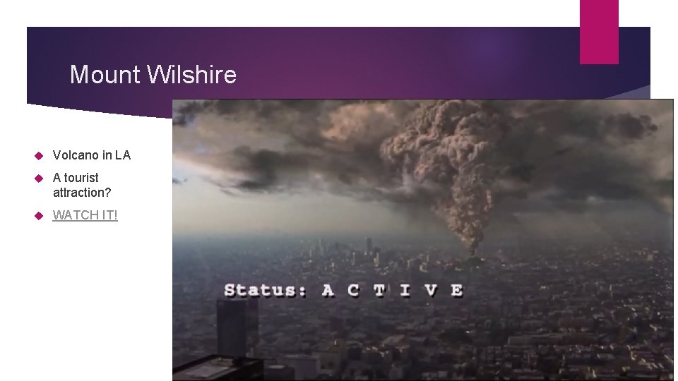 Mount Wilshire Volcano in LA A tourist attraction? WATCH IT! 