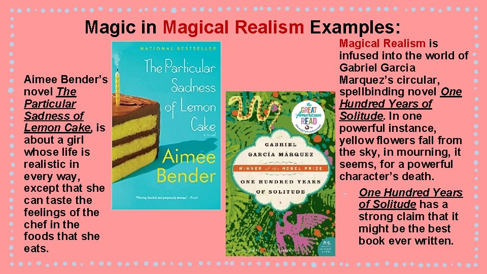 Magic in Magical Realism Examples: Aimee Bender’s novel The Particular Sadness of Lemon Cake,