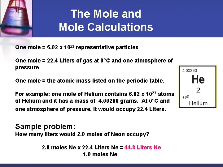 The Mole and Mole Calculations One mole = 6. 02 x 1023 representative particles