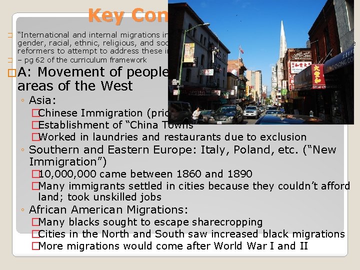 Key Concept 6. 2 I � “International and internal migrations increased both urban and