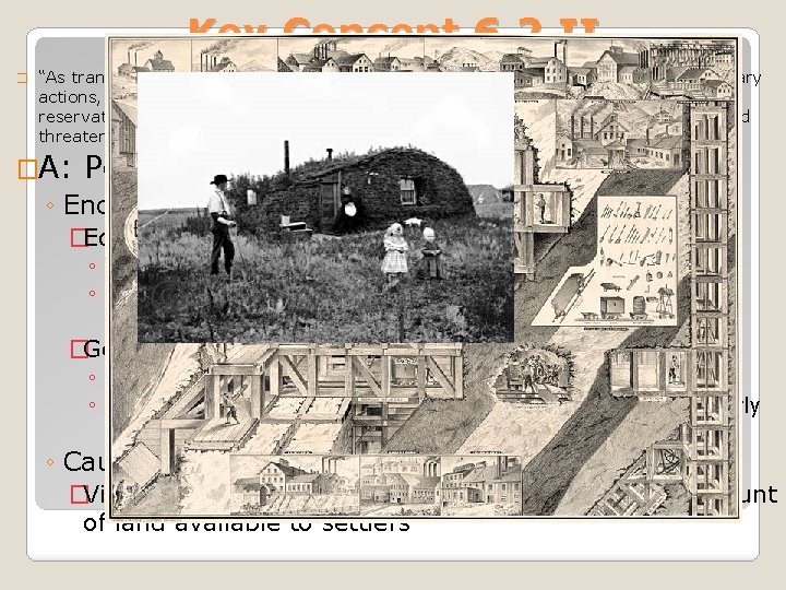 Key Concept 6. 2 II � “As transcontinental railroads were completed, bringing more settlers