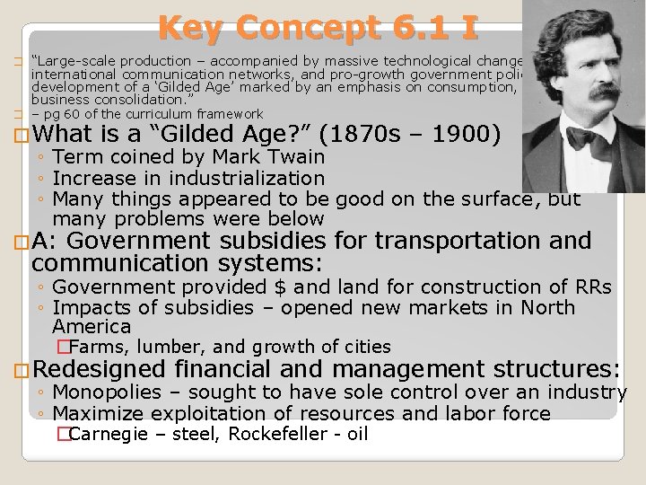 Key Concept 6. 1 I � “Large-scale production – accompanied by massive technological change,