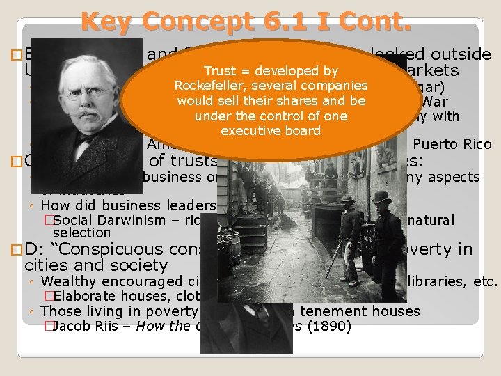 Key Concept 6. 1 I Cont. � B: Businesses and foreign policy makers looked