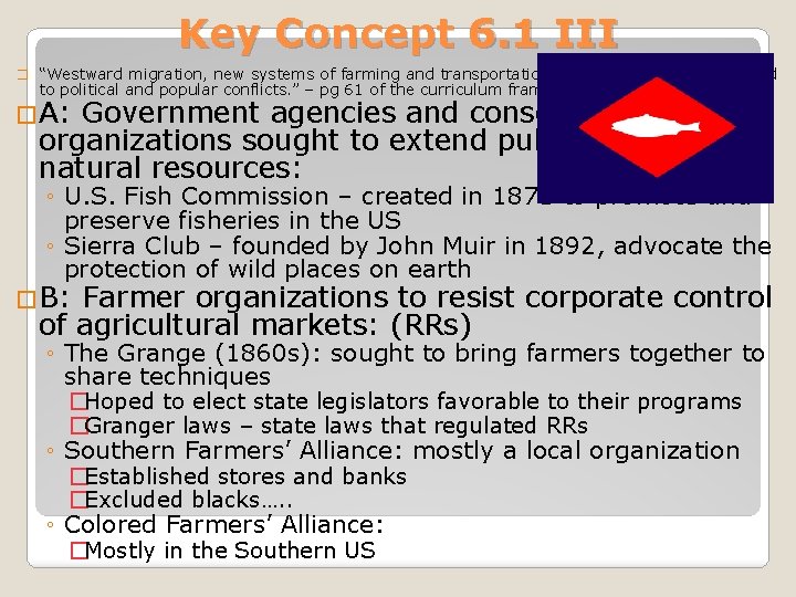 Key Concept 6. 1 III � “Westward migration, new systems of farming and transportation,