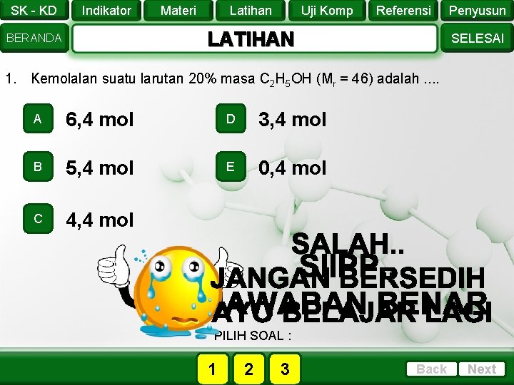 SK - KD Indikator Materi Latihan Uji Komp Referensi LATIHAN BERANDA Penyusun SELESAI 1.