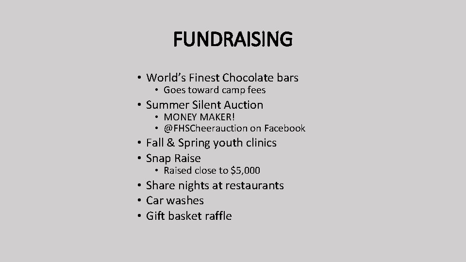 FUNDRAISING • World’s Finest Chocolate bars • Goes toward camp fees • Summer Silent