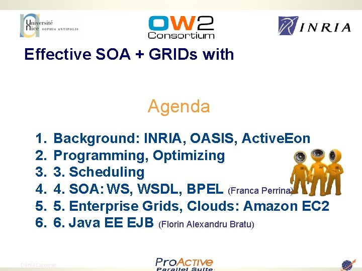 Effective SOA + GRIDs with Agenda 1. 2. 3. 4. 5. 6. 6 Background: