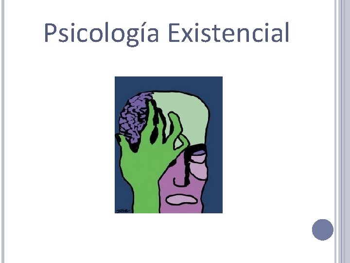 Psicología Existencial 