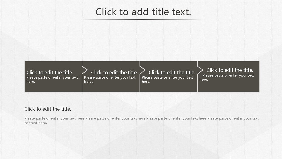 Click to add title text. Click to edit the title. Please paste or enter