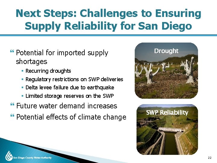 Next Steps: Challenges to Ensuring Supply Reliability for San Diego Potential for imported supply