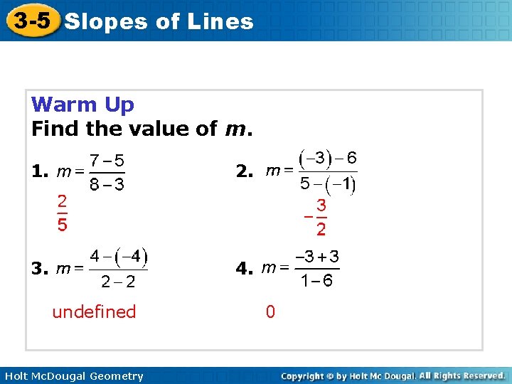 3 -5 Slopes of Lines Warm Up Find the value of m. 1. 2.