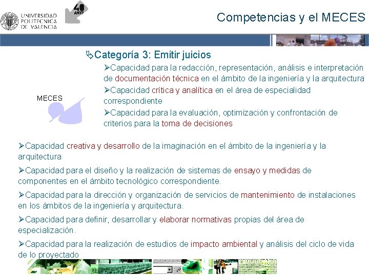 Competencias y el MECES ÄCategoría 3: Emitir juicios MECES ØCapacidad para la redacción, representación,