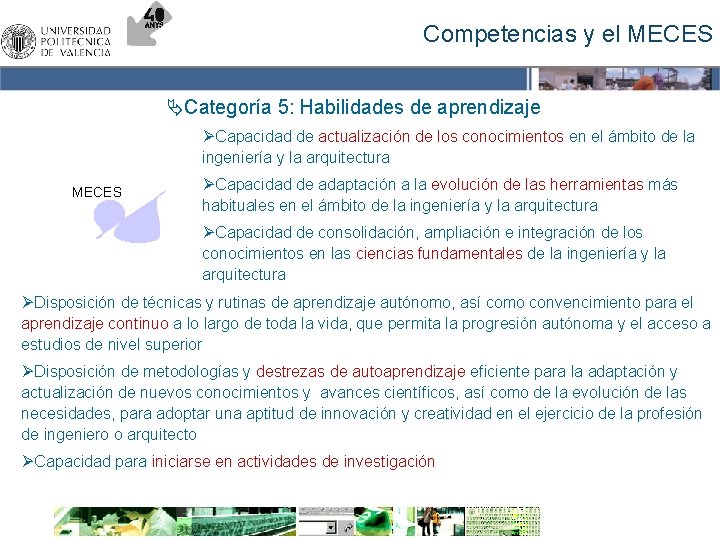 Competencias y el MECES ÄCategoría 5: Habilidades de aprendizaje ØCapacidad de actualización de los