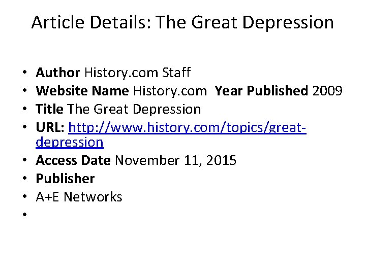 Article Details: The Great Depression Author History. com Staff Website Name History. com Year