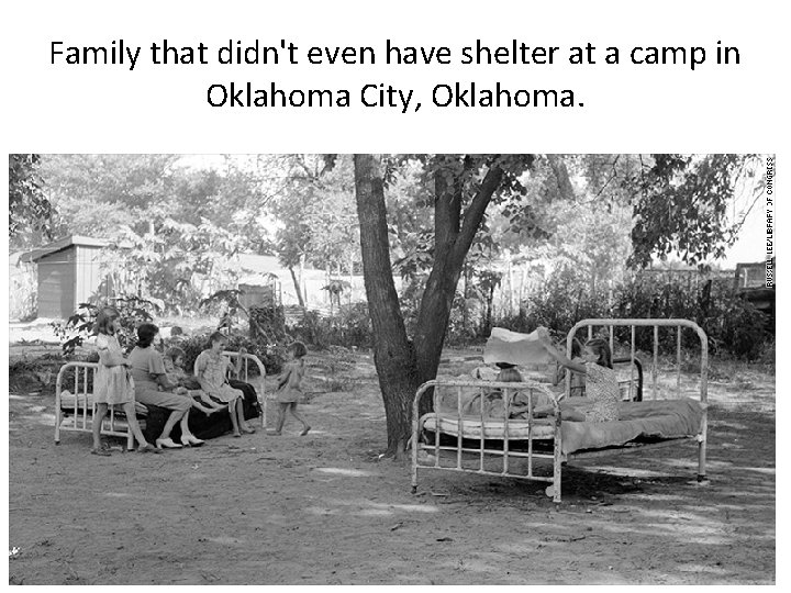 Family that didn't even have shelter at a camp in Oklahoma City, Oklahoma. 