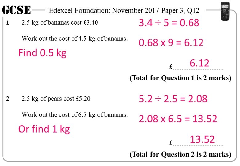 GCSE 1 Edexcel Foundation: November 2017 Paper 3, Q 12 2. 5 kg of