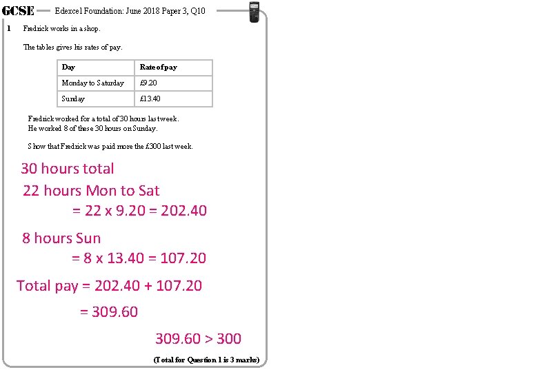 GCSE 1 Edexcel Foundation: June 2018 Paper 3, Q 10 Fredrick works in a