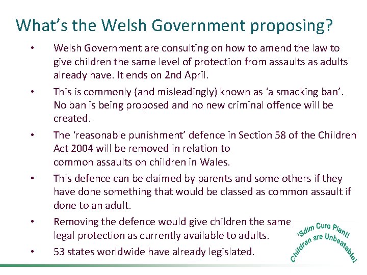 What’s the Welsh Government proposing? • • • Welsh Government are consulting on how