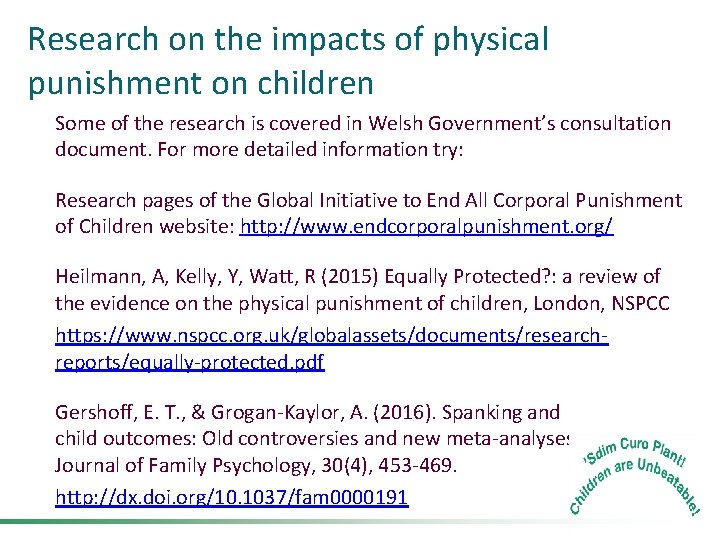 Research on the impacts of physical punishment on children Some of the research is