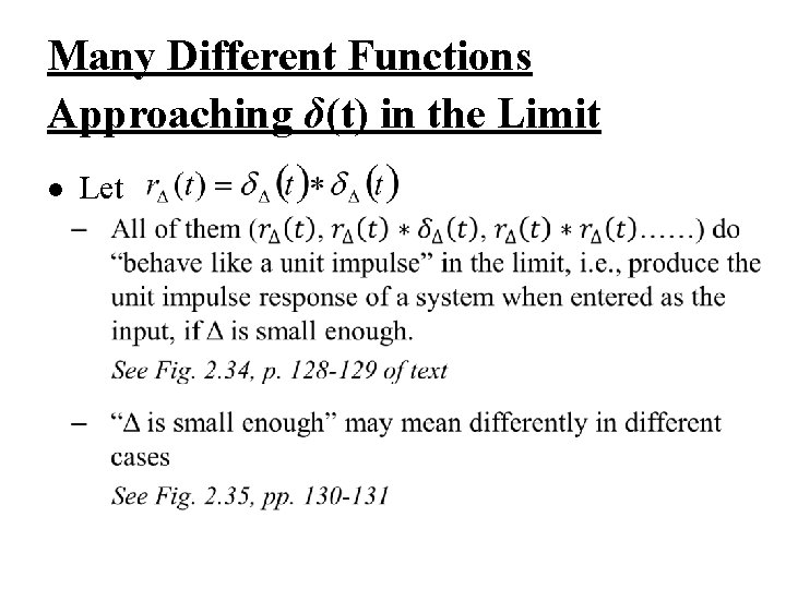 Many Different Functions Approaching δ(t) in the Limit l Let 