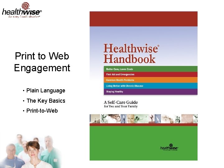 Print to Web Engagement • Plain Language • The Key Basics • Print-to-Web 