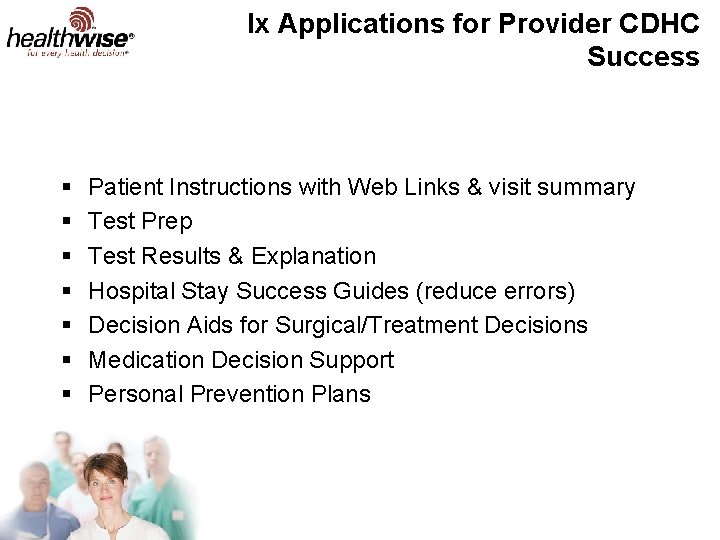 Ix Applications for Provider CDHC Success § § § § Patient Instructions with Web