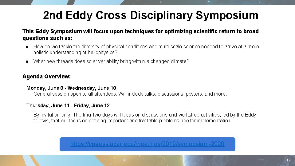 2 nd Eddy Cross Disciplinary Symposium This Eddy Symposium will focus upon techniques for