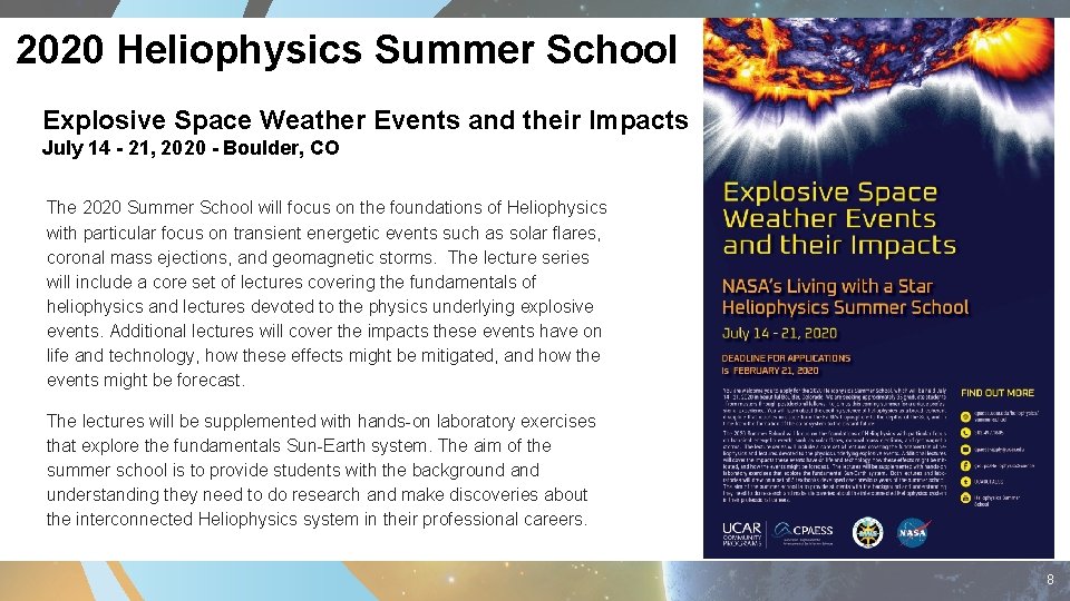 2020 Heliophysics Summer School Explosive Space Weather Events and their Impacts July 14 -