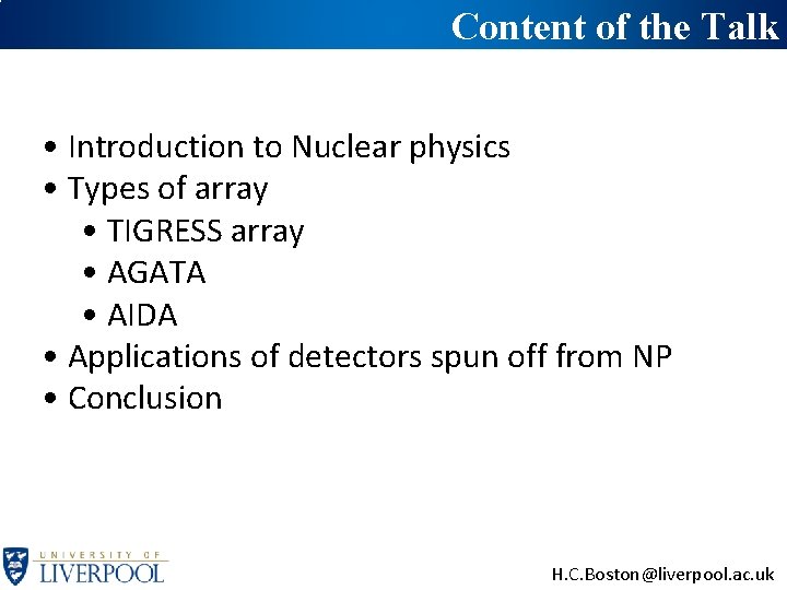 Content of the Talk • Introduction to Nuclear physics • Types of array •