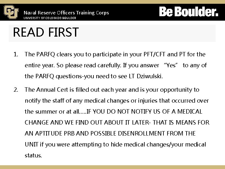 Naval Reserve Officers Training Corps UNIVERSITY OF COLORADO BOULDER READ FIRST 1. The PARFQ