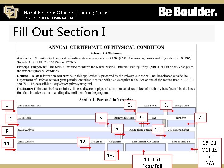 Naval Reserve Officers Training Corps UNIVERSITY OF COLORADO BOULDER Fill Out Section I 1.