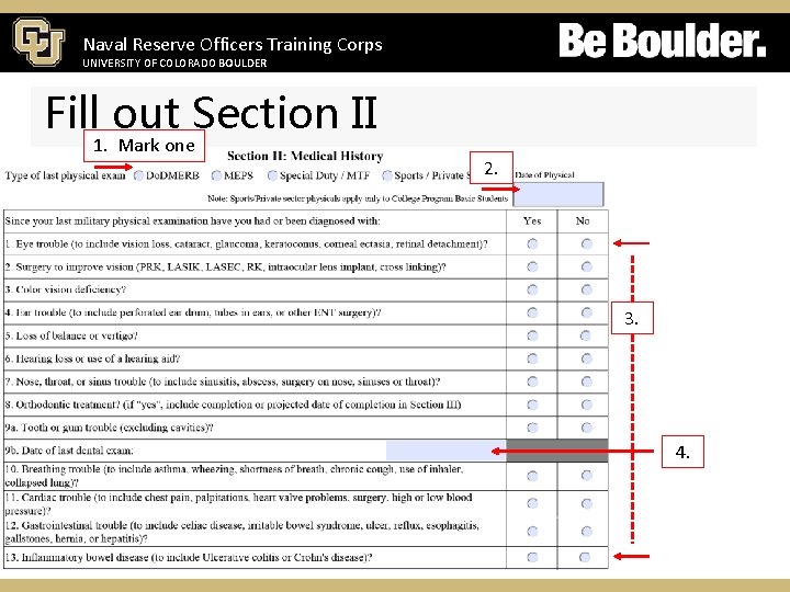 Naval Reserve Officers Training Corps UNIVERSITY OF COLORADO BOULDER Fill out Section II 1.