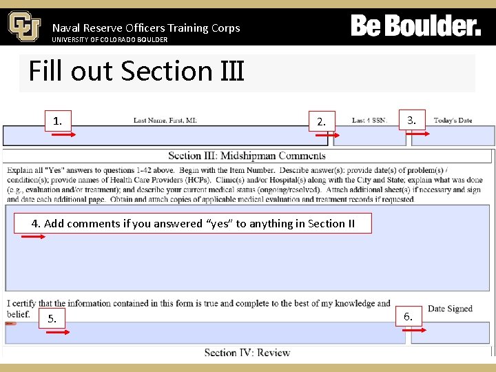 Naval Reserve Officers Training Corps UNIVERSITY OF COLORADO BOULDER Fill out Section III 1.